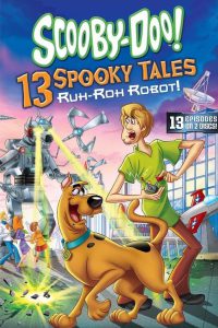 ดูการ์ตูนออนไลน์ Scooby Doo! 13 Spooky Tales Ruh Roh Robot! (2012) พากย์ไทย เต็มเรื่อง ดูฟรี