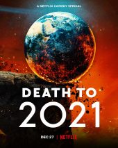 Death to 2021 (2021) ดูหนัง Netflix