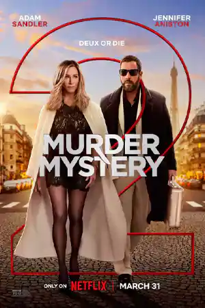 Murder Mystery 2 (2023) ปริศนาฮันนีมูนอลวน 2 ดูหนังใหม่ Netflix