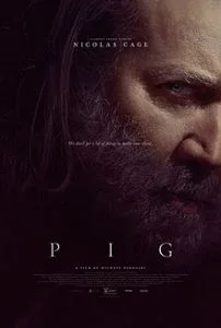 Pig (2021) หมูข้าหาย กับความหมายของชีวิต HD เต็มเรื่อง