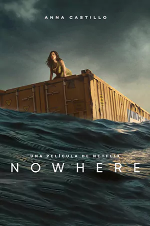 Nowhere (2023) | Netflix พากย์ไทย เว็บดูหนังออนไลน์ฟรี